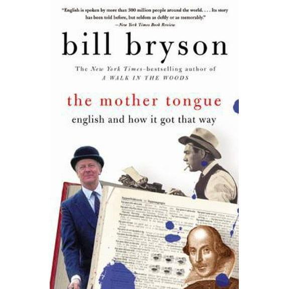 Pre-Owned The Mother Tongue: English and How It Got That Way (Paperback) 0380715430 9780380715435