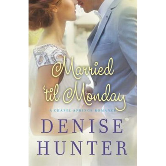 Pre-Owned Married 'Til Monday (Paperback) 1401687067 9781401687069
