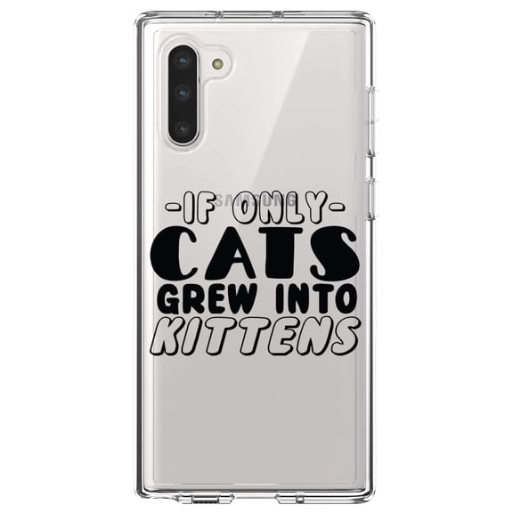 DistinctInk Clear Shockproof Hybrid Case for Samsung Galaxy Note 10 (6.3" Screen) - TPU Bumper Acrylic Back Tempered Glass Screen Protector - If Only Cats Grew Into Kittens