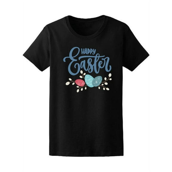 Happy Easter Decorated Eggs T-Shirt Women -Image by Shutterstock, Female Large