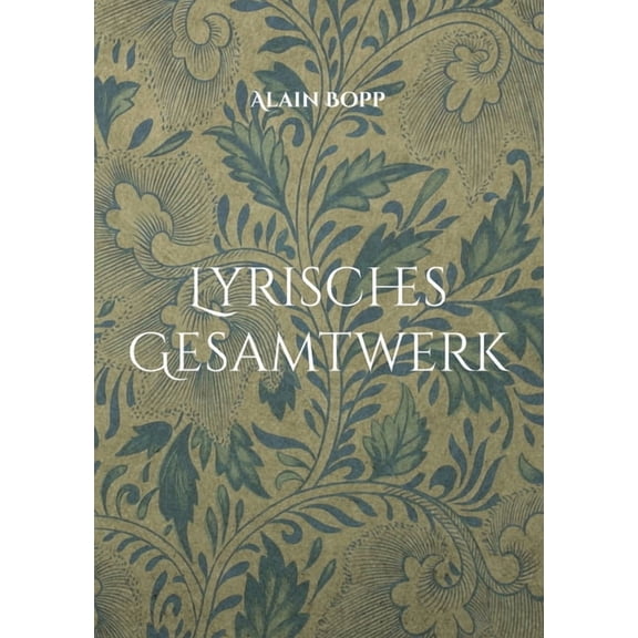 Lyrisches Gesamtwerk, (Paperback)