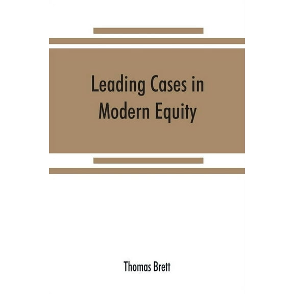 Leading cases in modern equity, (Paperback)