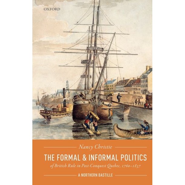 The Formal and Informal Politics of British Rule in PostConquest