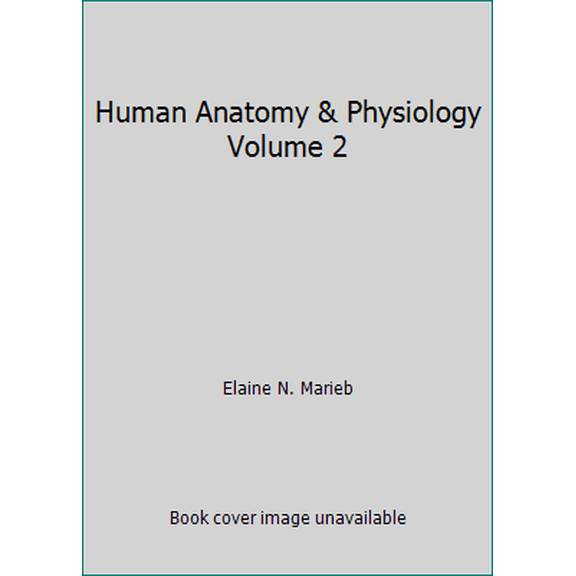 Pre-Owned Human Anatomy & Physiology Volume 2 (Loose Leaf) 1256793221 9781256793229