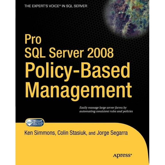 Expert's Voice in SQL Server Pro SQL Server 2008 Policy-Based Management, (Paperback)