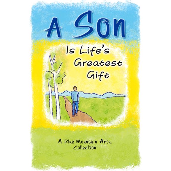 Pre-Owned A Son Is Life's Greatest Gift: A Blue Mountain Arts Collection (Paperback) 1598429086 9781598429084