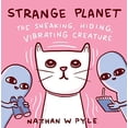 thumbnail image 1 of Pre-Owned Strange Planet: The Sneaking, Hiding, Vibrating Creature (Hardcover) 0063049740 9780063049741, 1 of 1