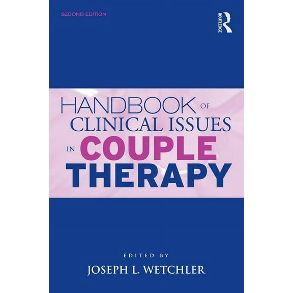 Handbook of Clinical Issues in Couple Therapy, (Hardcover)