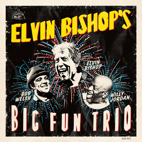 Elvin Bishop's Big Fun Trio - Walmart.com