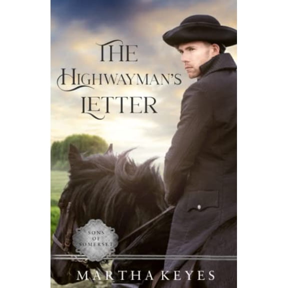 Pre-Owned The Highwayman's Letter: A Regency Romance (Sons of Somerset), 9798751282349, , Paperback,
