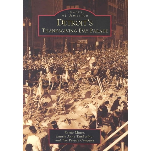 Images of America Detroit's Thanksgiving Day Parade, (Paperback)