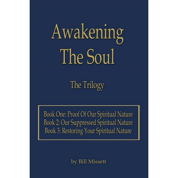Awakening The Soul: The Trilogy, (Paperback)