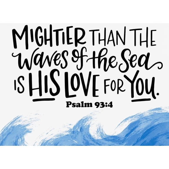 Inspirational Nautical Decor Mightier Than The Waves of The Sea Psalm 93:4 Scripture  Christian Gift for Baby Kids Girl Boy Nursery Teen Room Bible Verse Wall Art poster