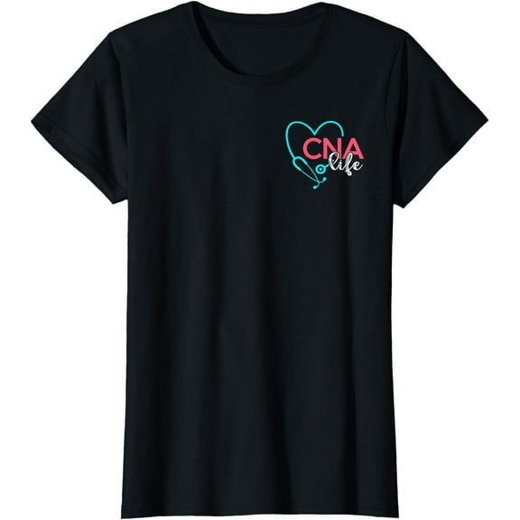 Women CNA Life Shirt Certified Nursing Assistant 2 Sided T-Shirt