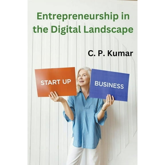 Entrepreneurship in the Digital Landscape, (Paperback)