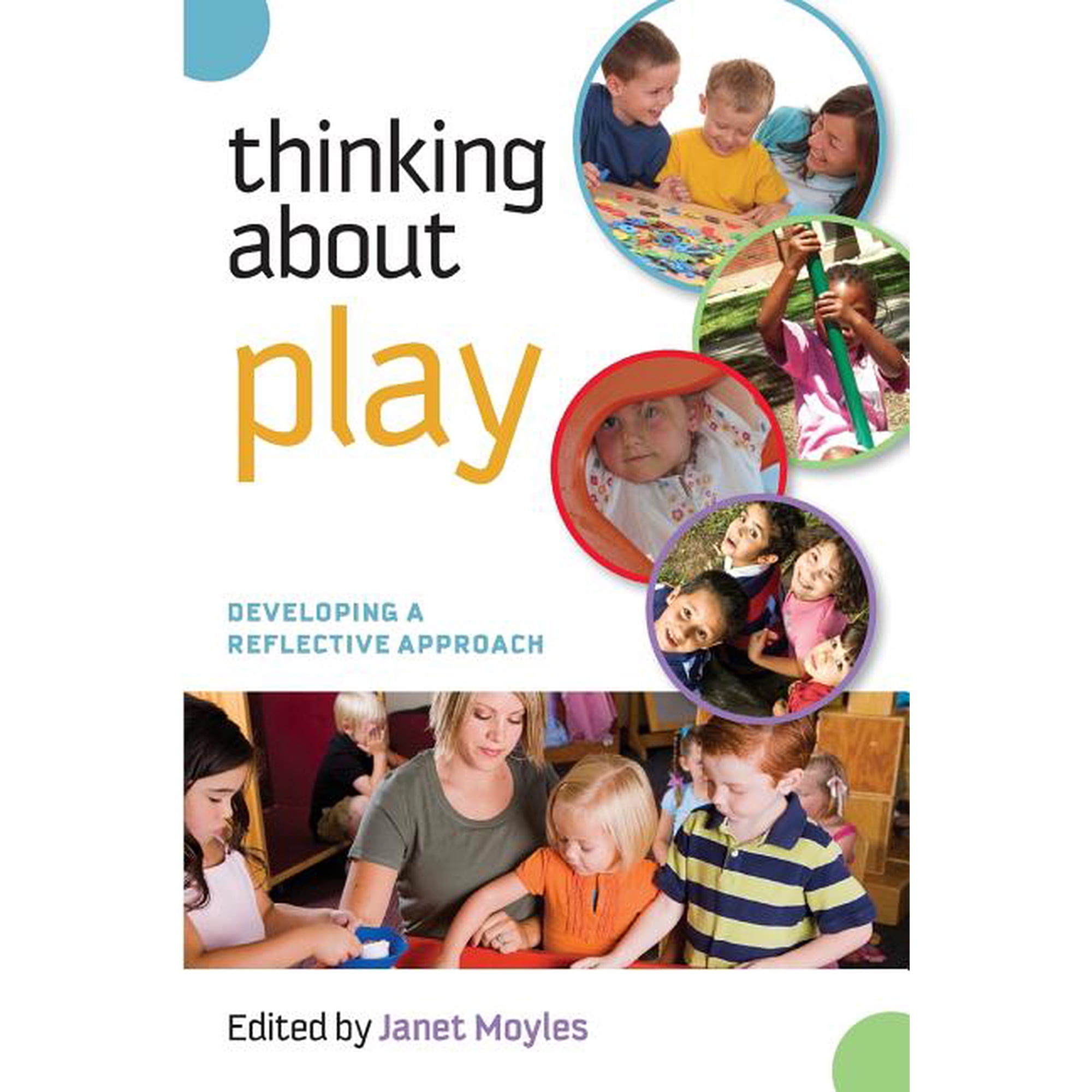Thinking about Play: Developing a Reflective Approach (Paperback)