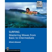 Surfing: Mastering Waves from Basic to Intermediate, Used [Paperback]