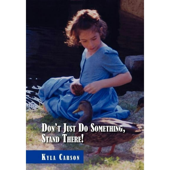Don't Just Do Something, Stand There!, (Hardcover)
