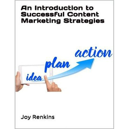 An Introduction to Successful Content Marketing Strategies -