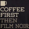 thumbnail image 3 of CafePress - Coffee Then Film Noir Hoodie (Dark) - Pullover Hoodie, Classic, Comfortable Hooded Sweatshirt, 3 of 4