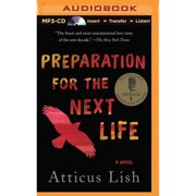 Pre-Owned Preparation for the Next Life (Audiobook 9781501277269) by Atticus Lish, Robertson Dean