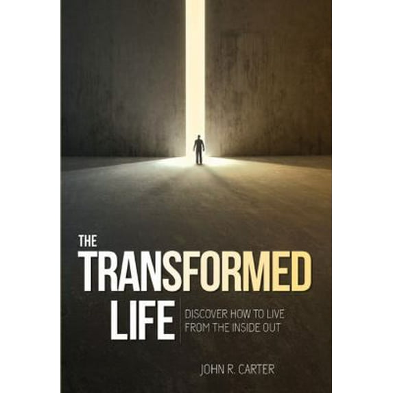 Pre-Owned Transformed Life: Discover How To Live From The Inside Out (Paperback) 1936578409 9781936578405