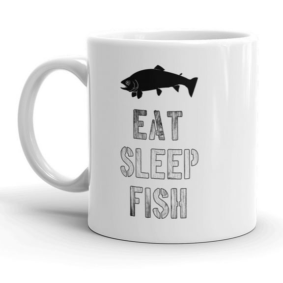 Eat Sleep Fish Mug Funny Outdoors Life Fathers Day Coffee Cup - 11oz