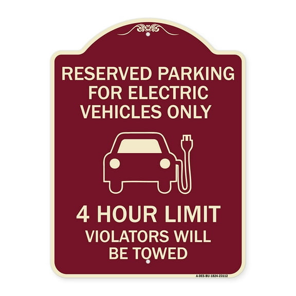 SignMission Designer Series Sign - Reserved Parking for Electric Vehicles Only - 4 Hour Limit - Violators Will Be Towed | Burgundy 18" x 24" Heavy-Gauge Aluminum Architectural Sign |