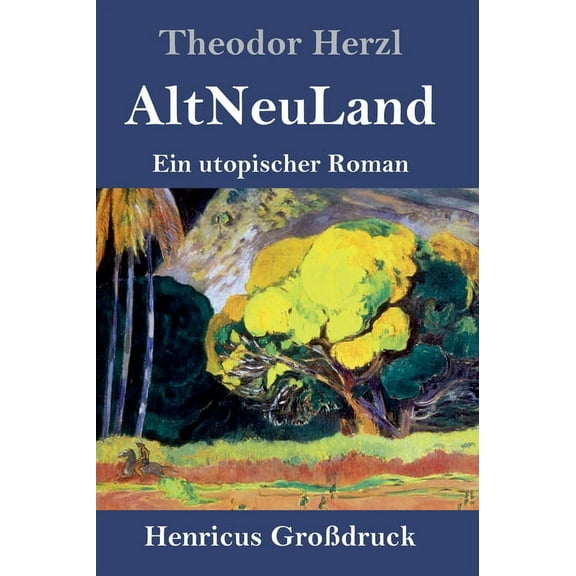AltNeuLand (Großdruck) : Ein utopischer Roman (Hardcover)