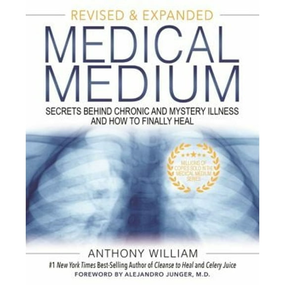 Pre-Owned Medical Medium : Secrets Behind Chronic and Mystery Illness and How to Finally Heal (Revised and Expanded Edition) (Hardcover) 9781401962876