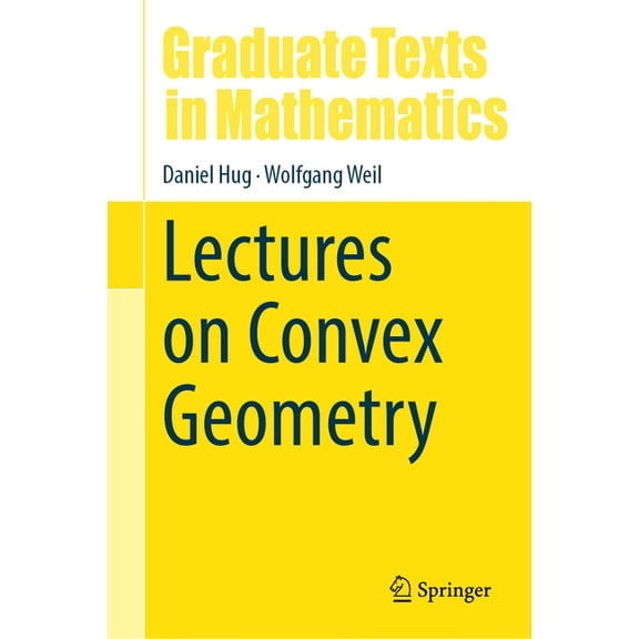Graduate Texts in Mathematics Lectures on Convex Geometry, Book 286, (Hardcover)