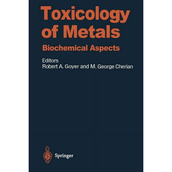 Handbook of Experimental Pharmacology Toxicology of Metals: Biochemical Aspects, Book 115, (Paperback)