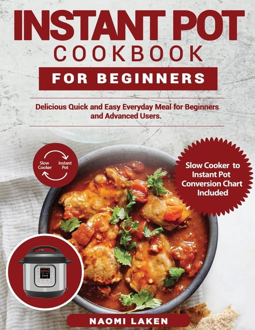 Instant Pot Cookbook for Beginners Delicious Quick and Easy Everyday