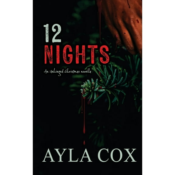 12 Nights: An Unhinged Christmas Novella, (Paperback)