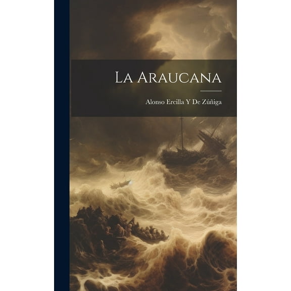 La Araucana (Hardcover)