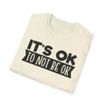 thumbnail image 5 of It's Ok To Not Be Ok, Gildan Unisex Softstyle T-Shirt, Graphic Tee, S-3XL, 5 of 5