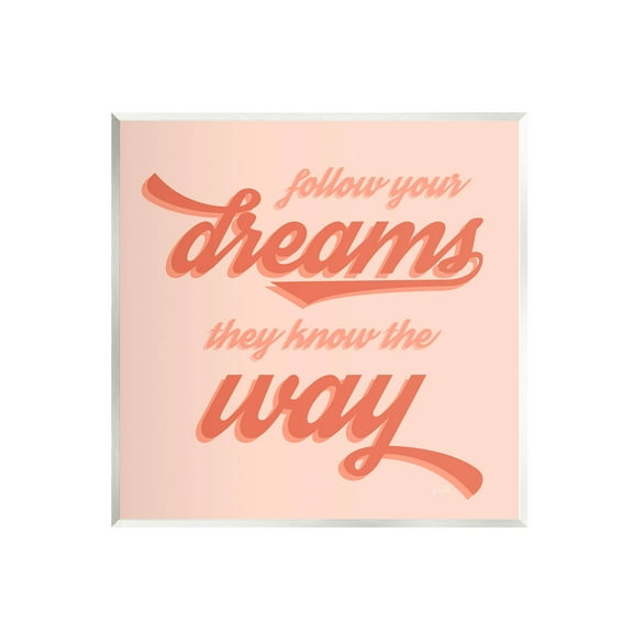 Follow Your Dreams They Know The Way Phrase Inspirational Graphic Art Unframed Art Print Wall Art