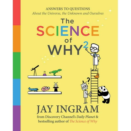 Question About Apple - The Science of Why 2 : Answers to Questions About the Universe, the Unknown, and Ourselves