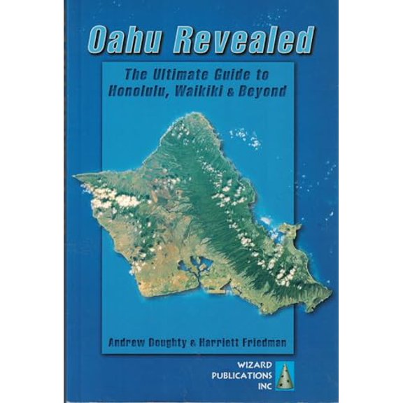 Pre-Owned Oahu Revealed: The Ultimate Guide to Honolulu, Waikiki & Beyond (Paperback) 0971727929 9780971727922