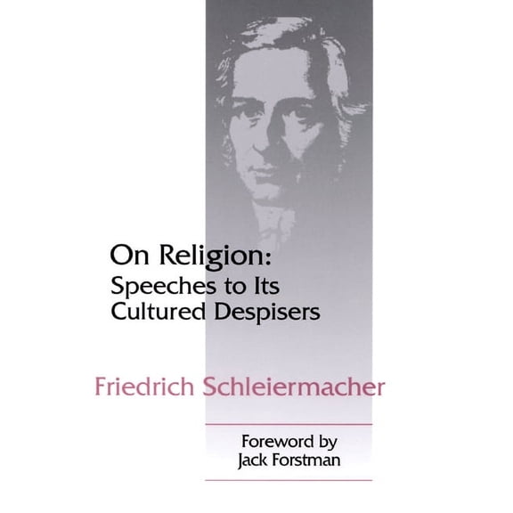 On Religion: Speeches to Its Cultured Despisers (Paperback)