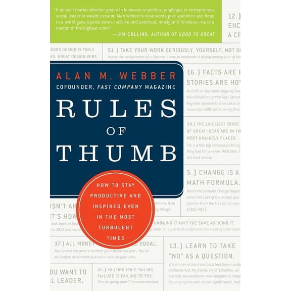 Rules of Thumb: How to Stay Productive and Inspired Even in the Most Turbulent Times, (Paperback)
