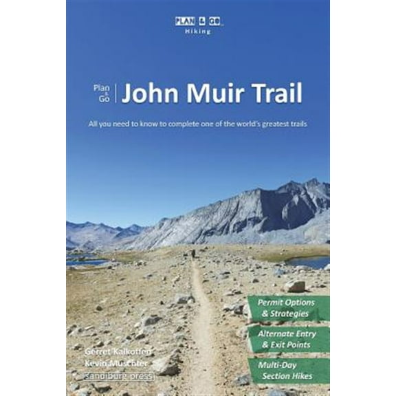 Plan & Go - John Muir Trail: All You Need to Know to Complete One of the World's Greatest Trails
