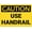 Warning Sign 3, variant on Caution Use Left Hand Turn Face Away Throwing Switch Aluminum Sign 12 x 8 Inches - UV Ink Printed, Durable for House, Business, Indoor Outdoor Industrial Use