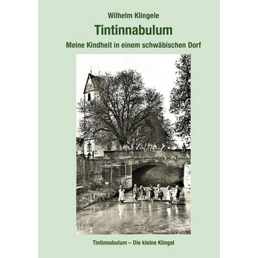 Tintinnabulum: Meine Kindheit in einem schwäbischen Dorf, (Paperback)