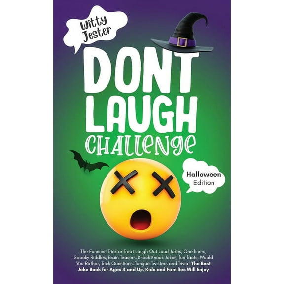 Don't Laugh Challenge - Halloween Edition: The Funniest Laugh Out Loud Jokes, One-Liners, Riddles, Brain Teasers, Knock , (Paperback)