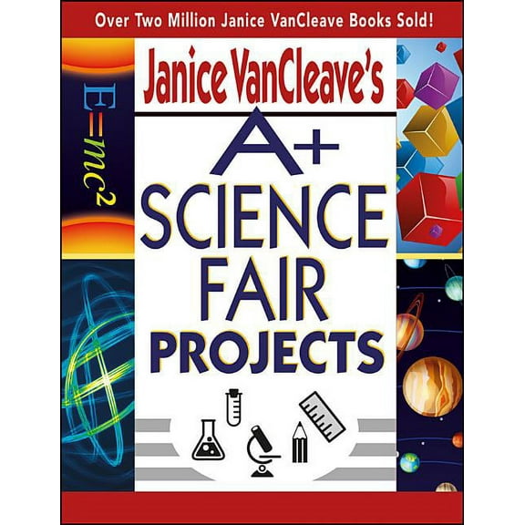 Janice VanCleave's A Science Fair Projects, (Paperback)