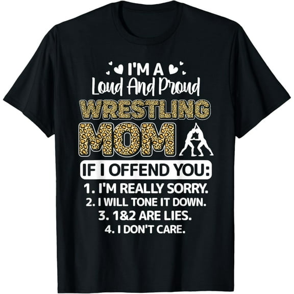 Sam Soft I'M Loud And Proud Wrestling Mom Mothers Day Gifts Leopard T-Shirt, Gift For Friend, Full Size S-5Xl