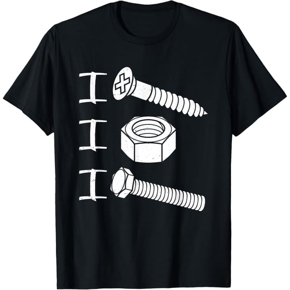 men and women can wear,I Screw I Nut I Bolt Proud Car Auto Mechanic Humor T-Shirt
