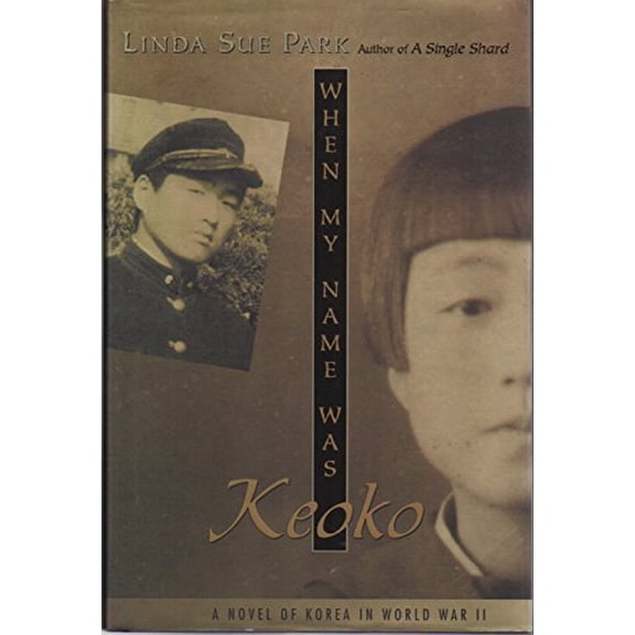 Pre-Owned When My Name Was Keoko (Jane Addams Honor Book (Awards)) Paperback