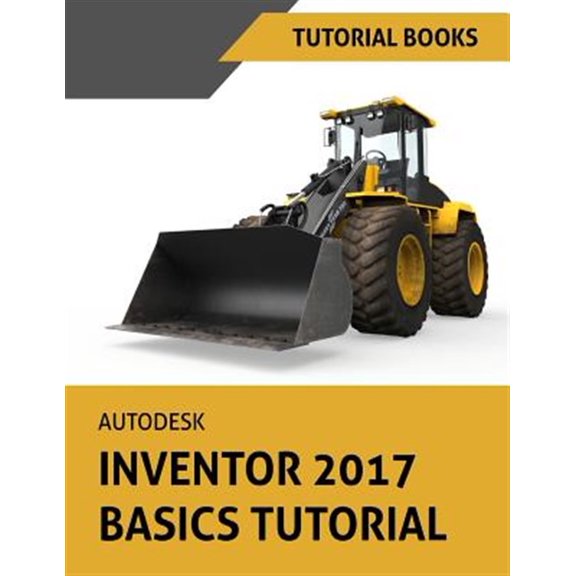 Pre-Owned Autodesk Inventor 2017 Basics Tutorial: Tutorial Books (Paperback)